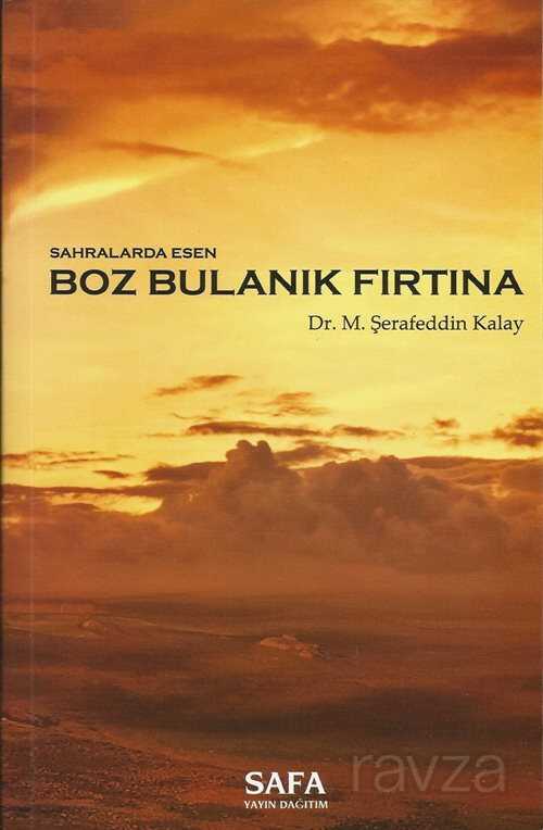 Sahralarda Esen Boz Bulanık Fırtına - MSB Safa Yayın Dağıtım