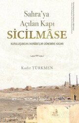 Sahra'ya Açılan Kapı Sicilmase - Fecr Yayınevi