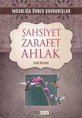 Şahsiyet Zarafet Ahlak - 1