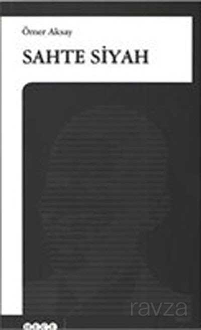 Sahte Siyah - Hece Yayınları