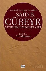 Said B. Cübeyr ve Tefsir İlmindeki Yeri - Kitap Dünyası (Konya)
