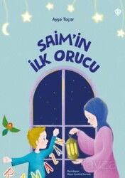 Saim'in İlk Orucu - Diyanet Vakfı Yayınları