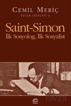 Saint-Simon İlk Sosyolog, İlk Sosyalist - 1