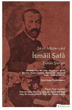 Şair-i Mader-zad İsmail Safa Bütün Şiirleri - Hiper Yayın