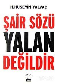 Şair Sözü Yalan Değildir - 1