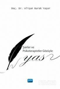 Şairler ve Psikoterapistler Gözüyle Yas - 1