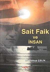 Sait Faik ve İnsan - Akçağ Yayınları