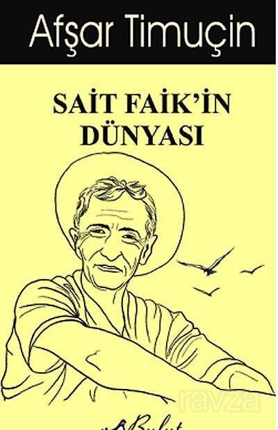 Sait Faik'in Dünyası - 1