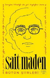 Sait Maden Bütün Şiirleri - Everest Yayınları