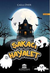 Şakacı Hayalet - Rönesans Yayınları
