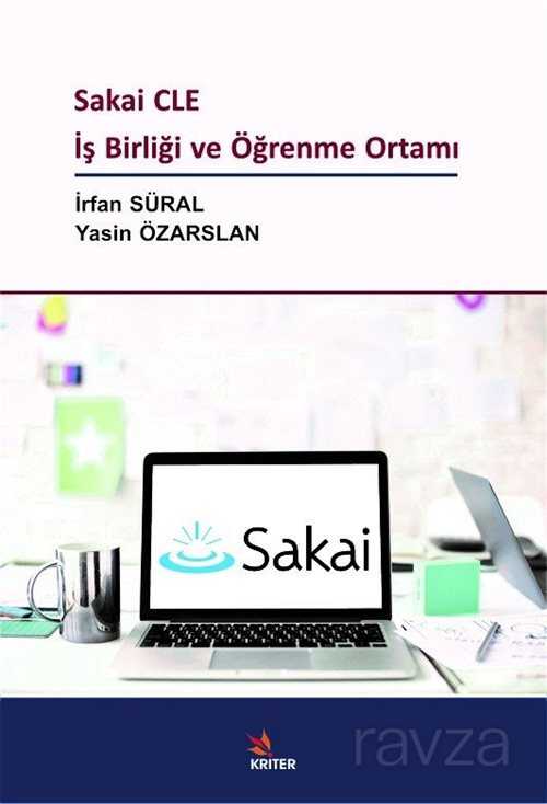 Sakai CLE İş Birliği ve Öğrenme Ortamı - Kriter Basım Yayın Dağıtım