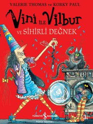 Sakar Cadı Vini'nin Sihirli Değneği - İş Bankası Yayınları