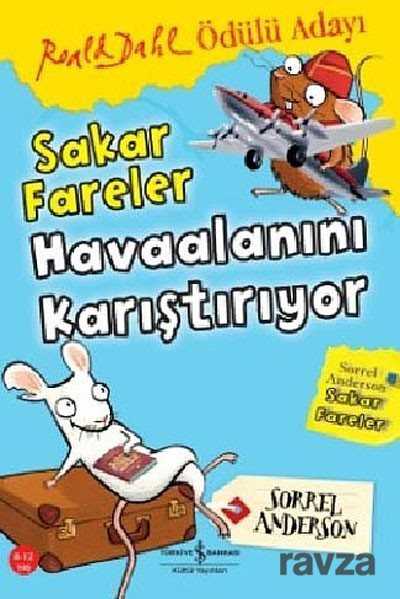 Sakar Fareler / Havaalanını Karıştırıyor - İş Bankası Yayınları