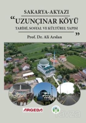 Sakarya-Akyazı Uzunçınar Tarihi, Sosyal ve Kültürel Yapısı - 1
