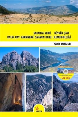 Sakarya Nehri - Göynük Çayı - Çatak Çayı Arasındaki Sahanın Karst Jeomorfolojisi - 1
