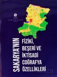 Sakarya'nın Fiziki, Beşeri ve İktisadi Coğrafya Özellikleri - Sakarya Üniversitesi Yayınları
