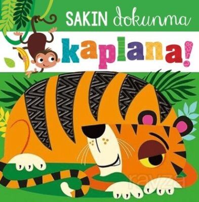Sakın Dokunma / Kaplana - 1