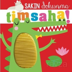 Sakın Dokunma / Timsaha - Beta Kids