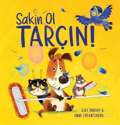 Sakin Ol Tarçın! - Profil Çocuk Yayınları