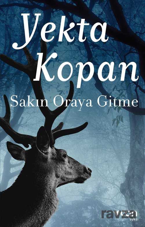 Sakın Oraya Gitme - Can Yayınları