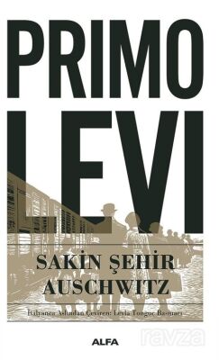 Sakin Şehir Auschwitz - 1