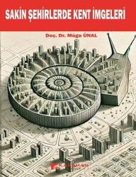 Sakin Şehirlerde Kent İmgeleri - Karahan Kitabevi