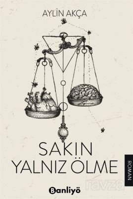 Sakın Yalnız Ölme - 1