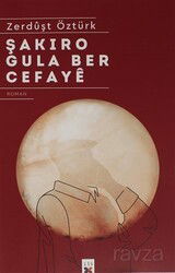 Şakıro Gula Ber Cefaye - Lis Yayınları