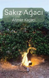 Sakız Ağacı - Yeni İnsan Yayınevi