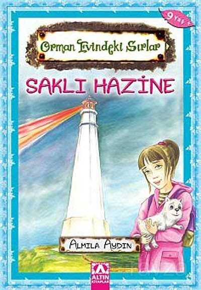 Saklı Hazine / Orman Evindeki Sırlar - Altın Kitaplar - Özel Ürün