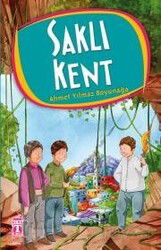 Saklı Kent - Timaş İlk Genç