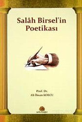 Salah Birsel'in Poetikası - Salkımsöğüt Yayınları