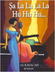 Şalalalala Huhuhu - Deka Yayınları