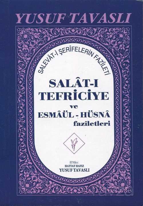 Salat-ı Tefriciye ve Esmaül-Hüsna Faziletleri (Kod: E05) - 1