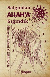 Salgından Allah'a Sığındık - Flipper Yayınları