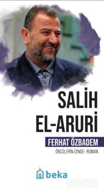 Salih El Aruri Öncülerin İzinde - 1