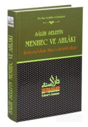Salih Selefin Menhec ve Ahlakı (Behcetu'l-Asar Mine's-Selefi'l-Ahyar) - Darus-Sunne