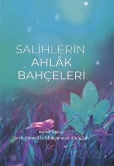 Salihlerin Ahlak Bahçeleri - 1