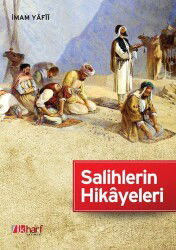 Salihlerin Hikayeleri - İlk Harf Yayınevi