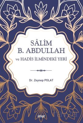 Salim b. Abdullah ve Hadis İlmindeki Yeri - 1