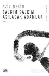 Salkım Salkım Asılacak Adamlar - Nesin Yayınevi