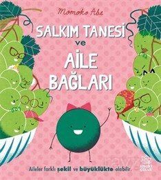 Salkım Tanesi ve Aile Bağları - 1