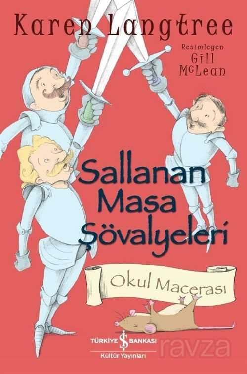 Sallanan Masa Şövalyeleri / Okul Macerası - 1