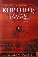 Saltanattan Cumhuriyete Kurtuluş Savaşı (1918-1923)(Ciltli) - Timaş Yayınları