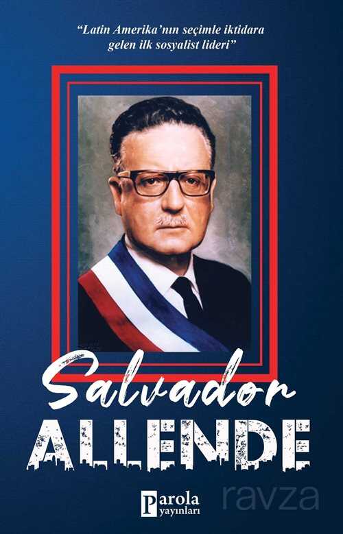 Salvador Allende - Parola Yayınları