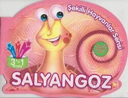 Salyangoz / Şekilli Hayvanlar Serisi - Parıltı Yayıncılık