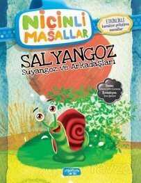 Salyangoz Suyangoz ve Arkadaşları / Niçinli Masallar - 1