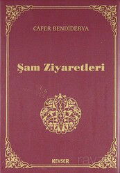 Şam Ziyaretleri - Kevser Yayınları