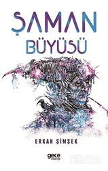 Şaman Büyüsü - Gece Kitaplığı