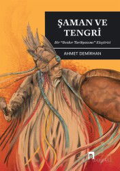 Şaman ve Tengri - Dergah Yayınları